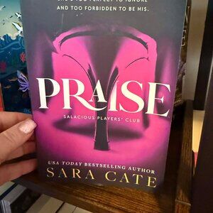 Praise by Sara Cate